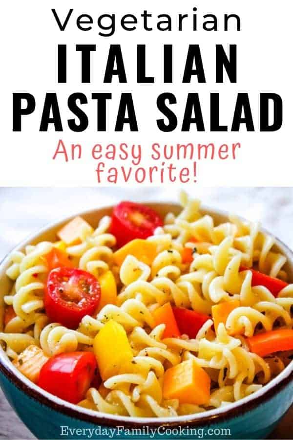 Title and Shown: Vegetarian Italian Pasta Salad: an easy summer favorite (in a blue bowl)